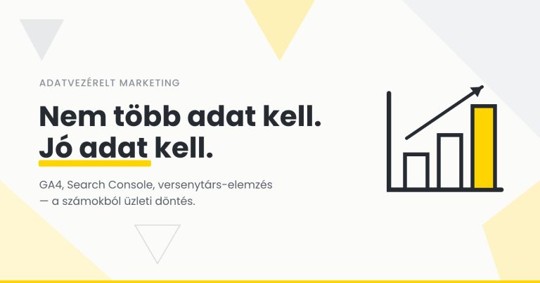 Adatvezérelt marketing — a mért adatból üzleti döntés